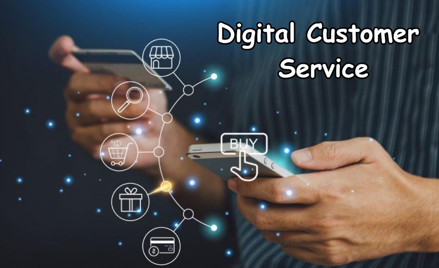 Digital Customer Service