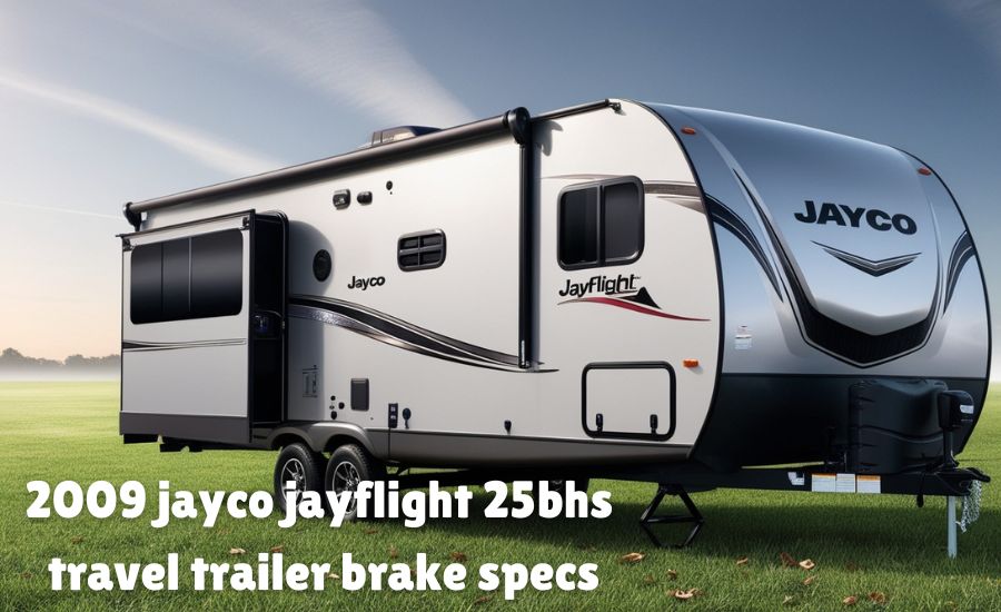 2009 jayco jayflight 25bhs travel trailer brake specs