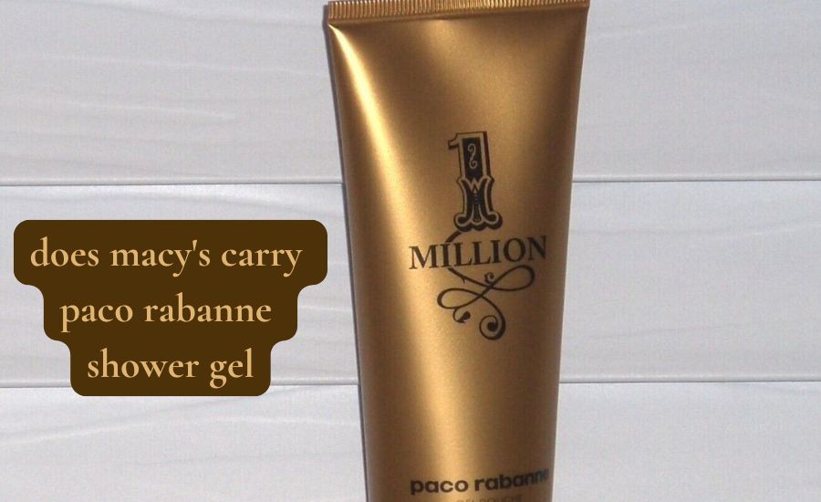 does macy's carry paco rabanne shower gel