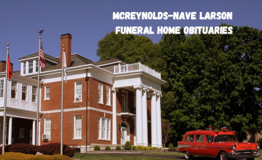 mcreynolds-nave larson funeral home obituaries