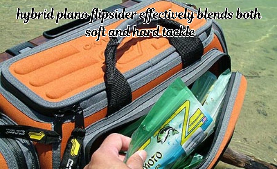 hybrid plano flipsider effectively blends both soft and hard tackle