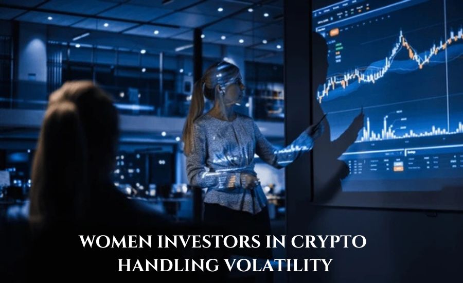 women investors in crypto handling volatility