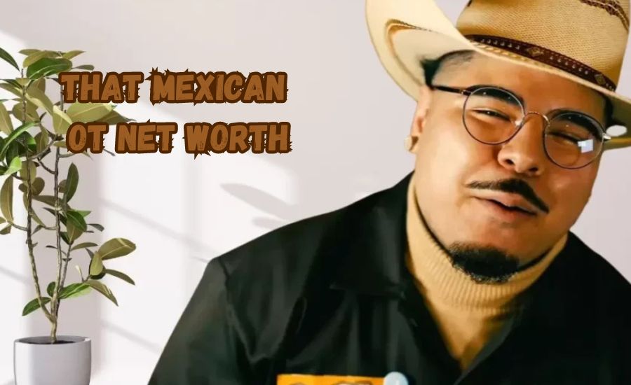 that mexican ot net worth