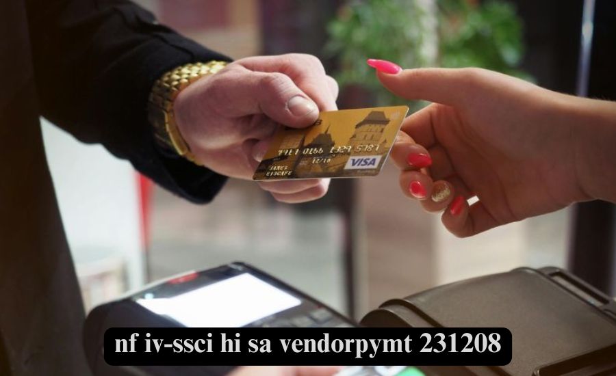 nf iv-ssci hi sa vendorpymt 231208
