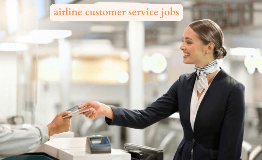 Airline Customer Service Jobs 