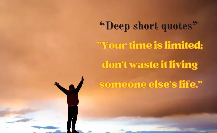 deep short quotes