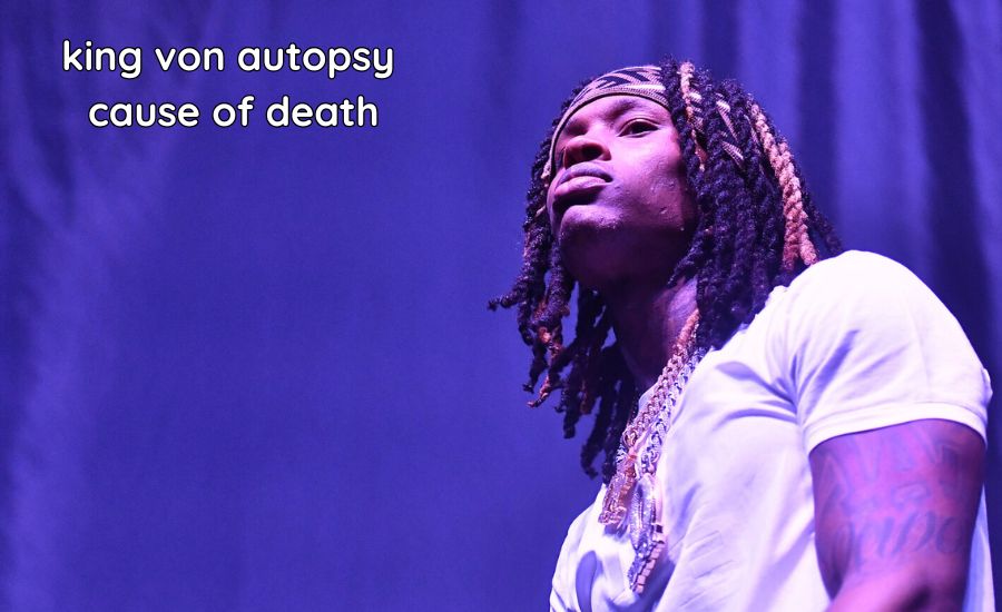 king von autopsy cause of death