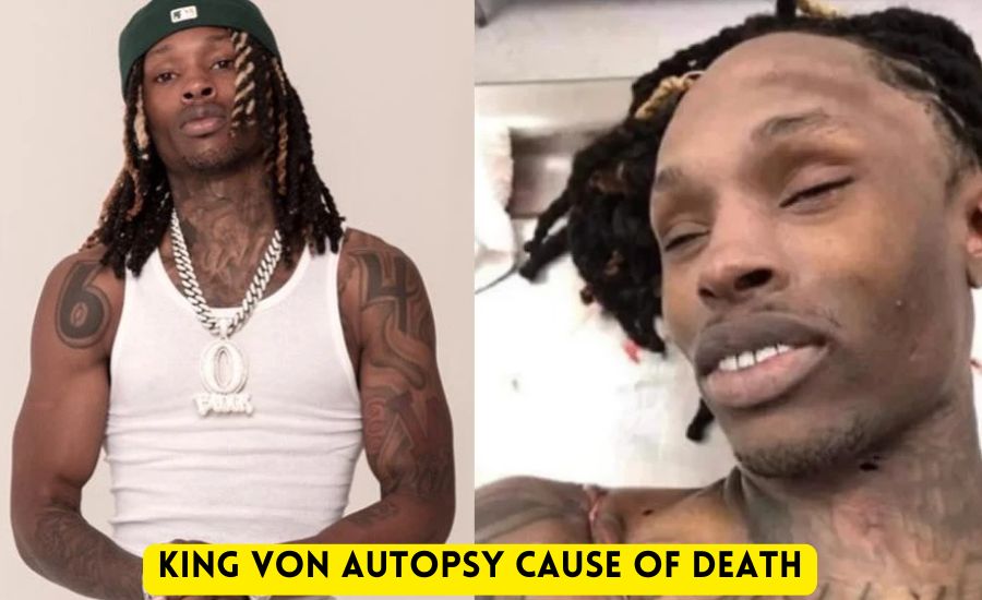king von autopsy cause of death