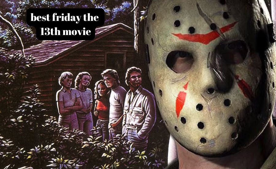 best friday the 13th movie