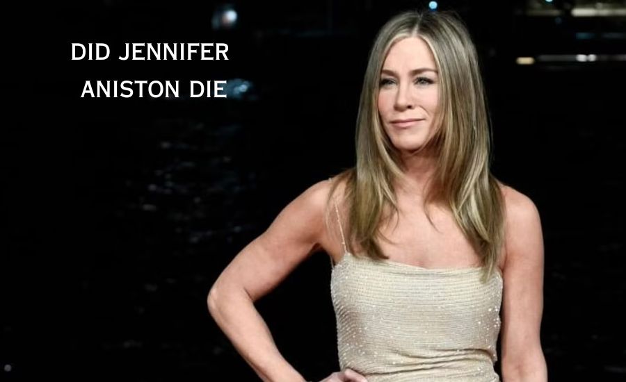 did jennifer aniston die