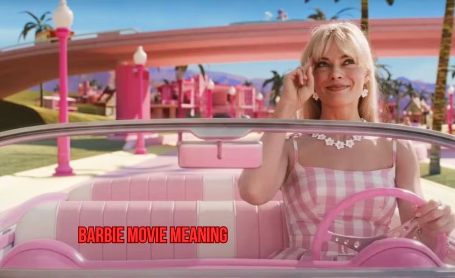 barbie movie meaning