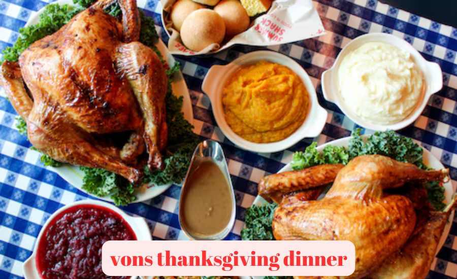 vons thanksgiving dinner