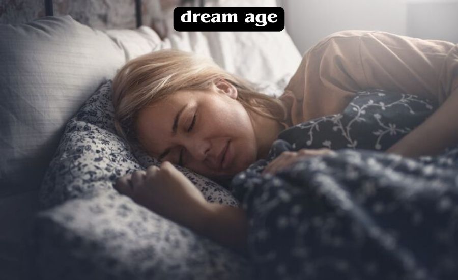 dream age