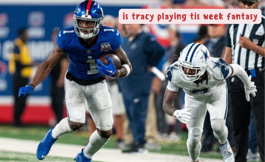 is tracy playing tis week fantasy