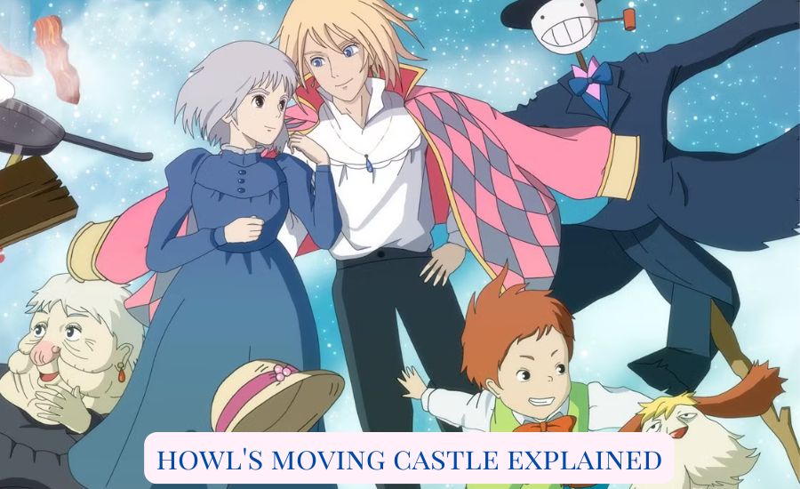 howl's moving castle explained