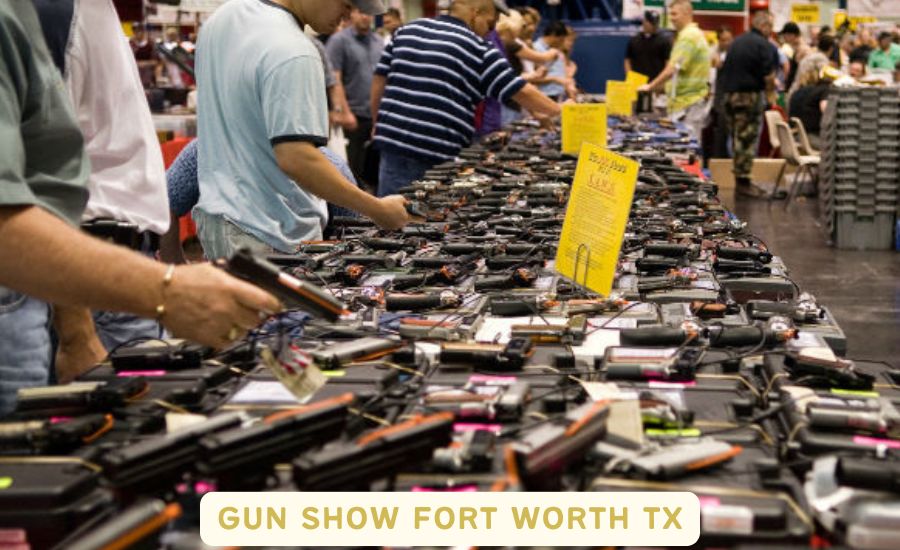 gun show fort worth tx