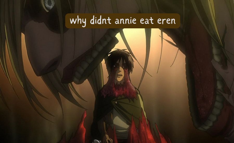 why didnt annie eat eren